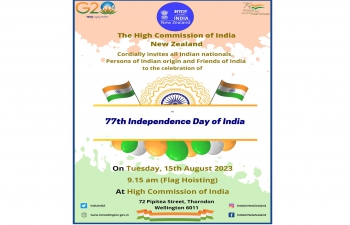 77th Independence Day of India celebrations on Tuesday, 15 August 2023 at 9.15am at the High Commission of India